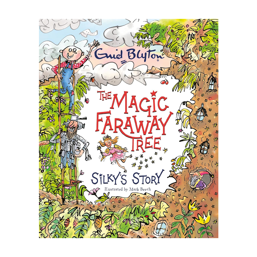 The Magic Faraway Tree: Silky's Story