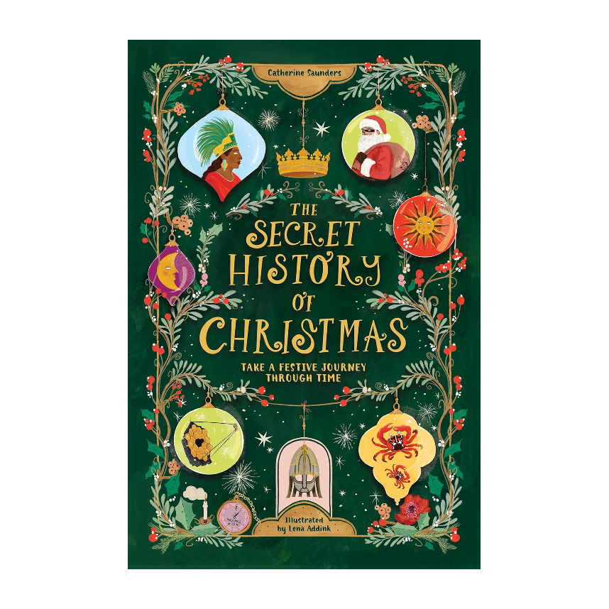 The Secret History Of Christmas