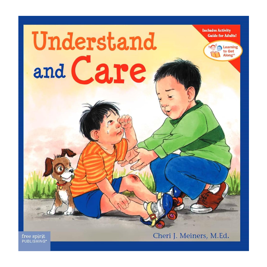 Learning To Get Along: Understand & Care (Ages 4-8)