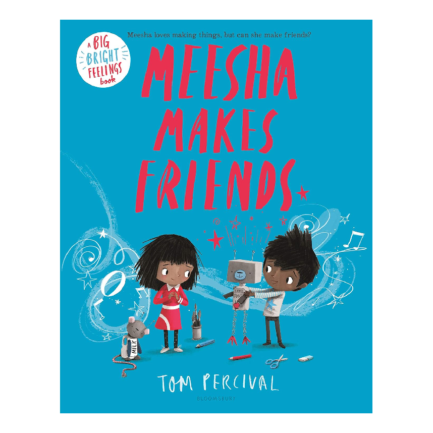 A Big Bright Feelings Book: Meesha Makes Friends
