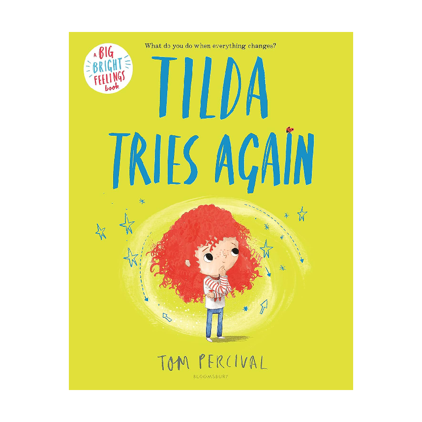 A Big Bright Feelings Book: Tilda Tries Again