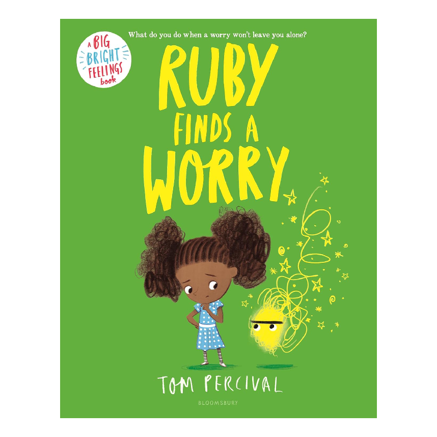 A Big Bright Feelings Book: Ruby Finds A Worry