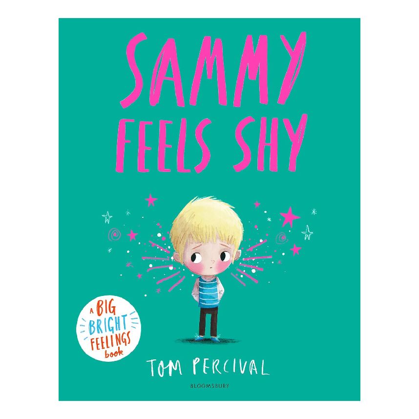 A Big Bright Feelings Book: Sammy Feels Shy