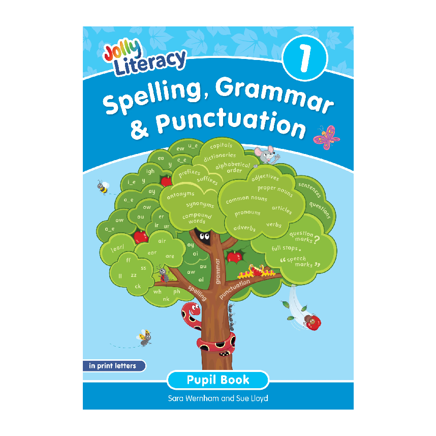 Jolly Literacy: Spelling, Grammar & Punctuation Pupil Book 1