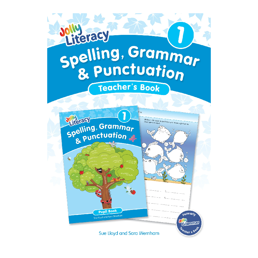 Jolly Literacy: Spelling, Grammar & Punctuation Teachers Book 1