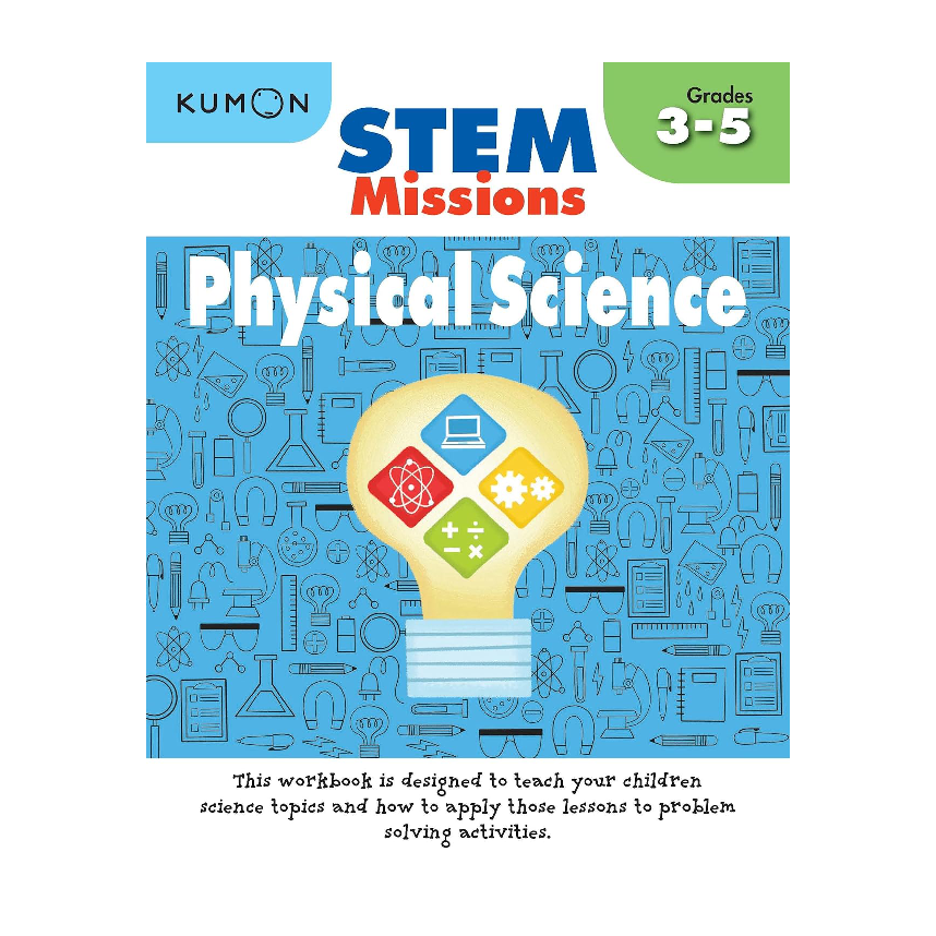 Kumon Stem Missions: Physical Science (Grades 3-5)