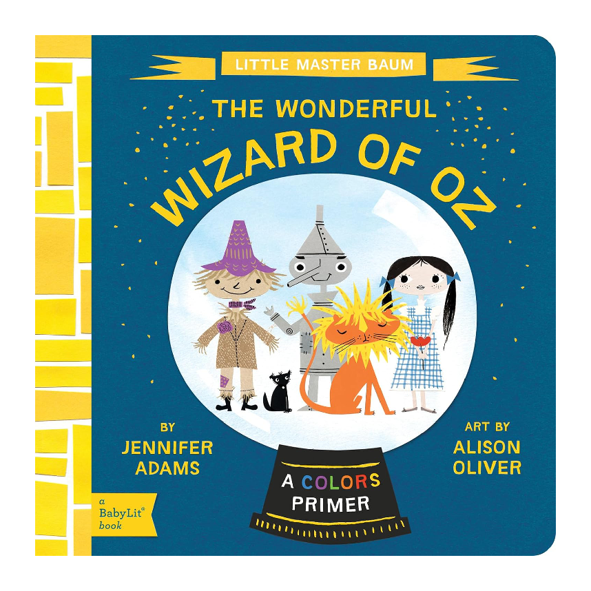 A Babylit Book: The Wonderful Wizard Of Oz