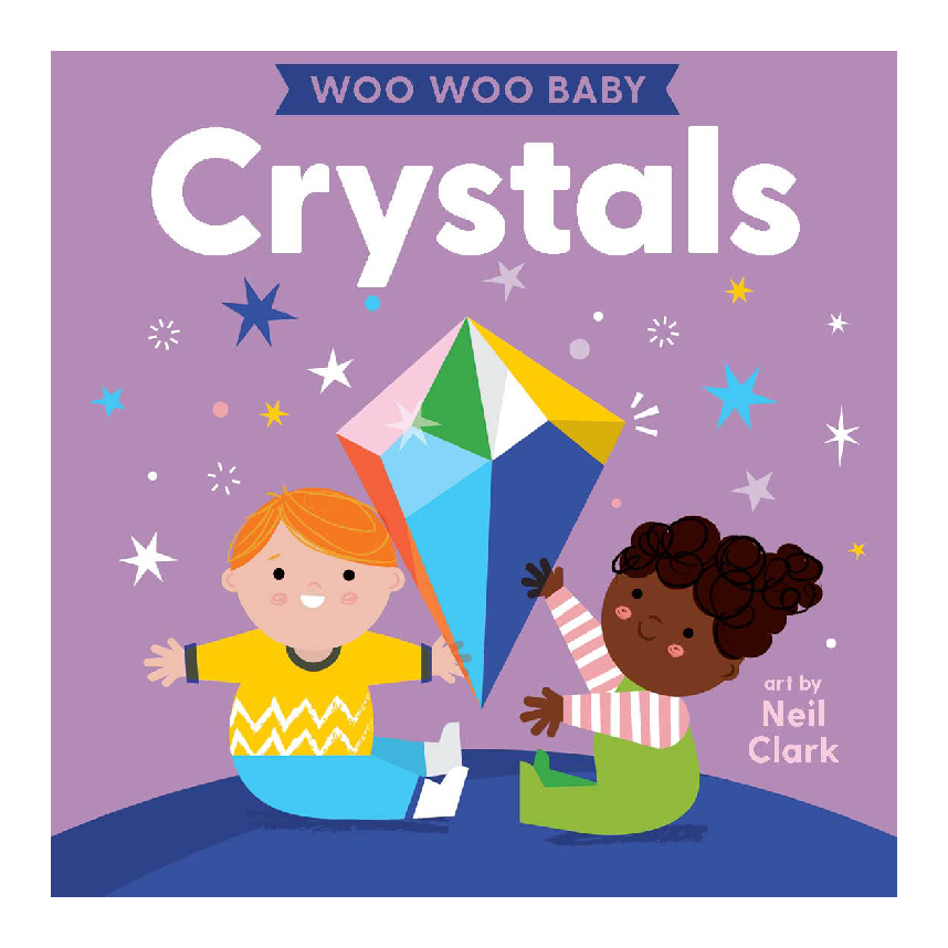 Woo Woo Baby: Crystals