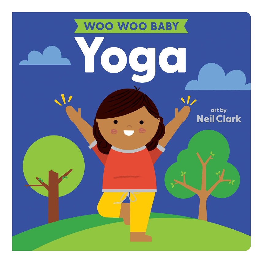 Woo Woo Baby: Yoga