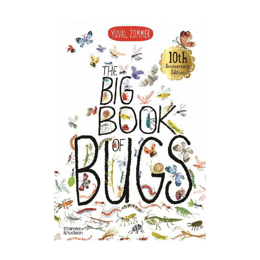 The Big Book Of Bugs (10th Anniversary Edition) by Yuval Zommer