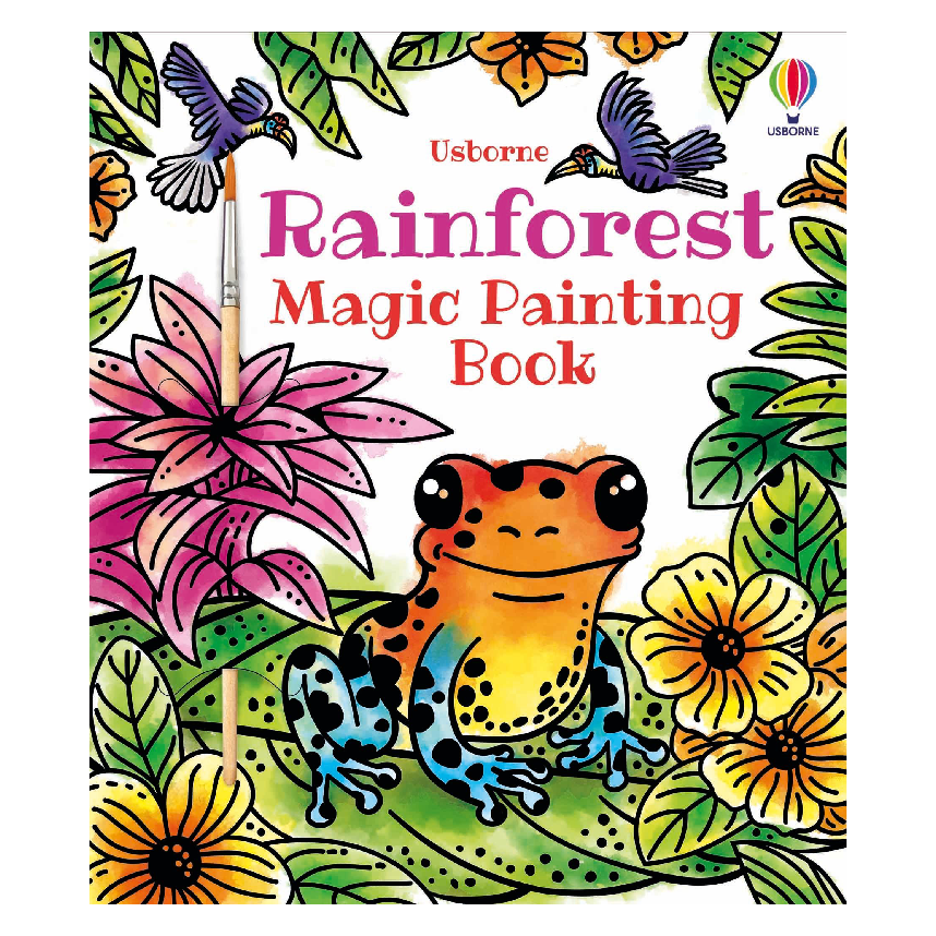 Usborne Magic Painting Book: Rainforest