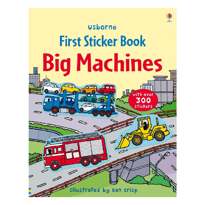 Usborne First Sticker Book: Big Machines