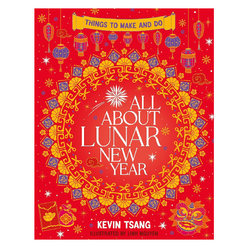 Things To Make And Do: All About Lunar New Year