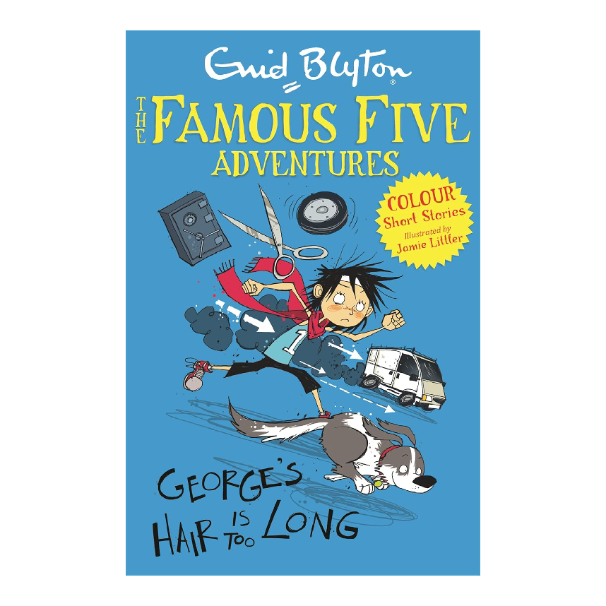 Enid Blyton The Famous Five Adventures: Georges Hair Is Too Long