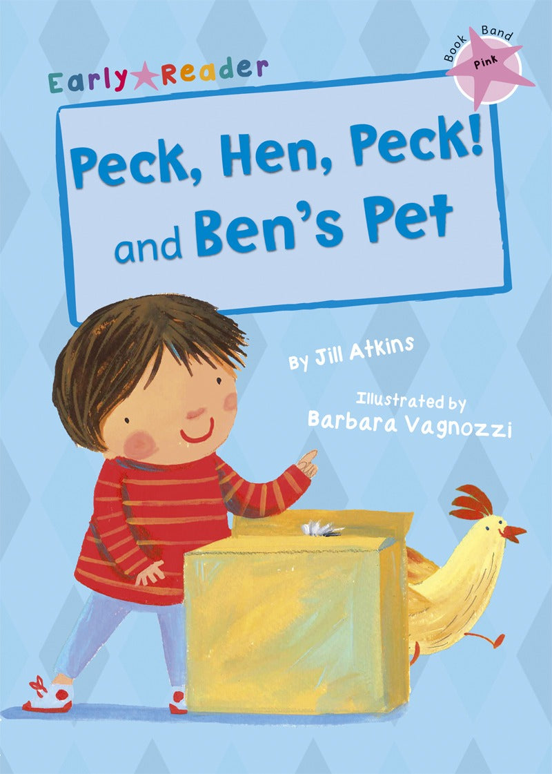 Maverick Early Reader Pink (Level 1): Peck, Hen, Peck! & Bens Pet