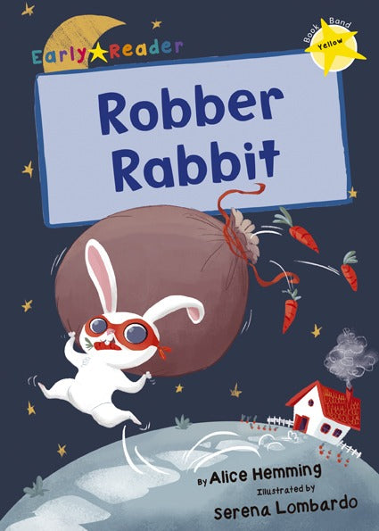 Maverick Early Reader Yellow (Level 3): Robber Rabbit