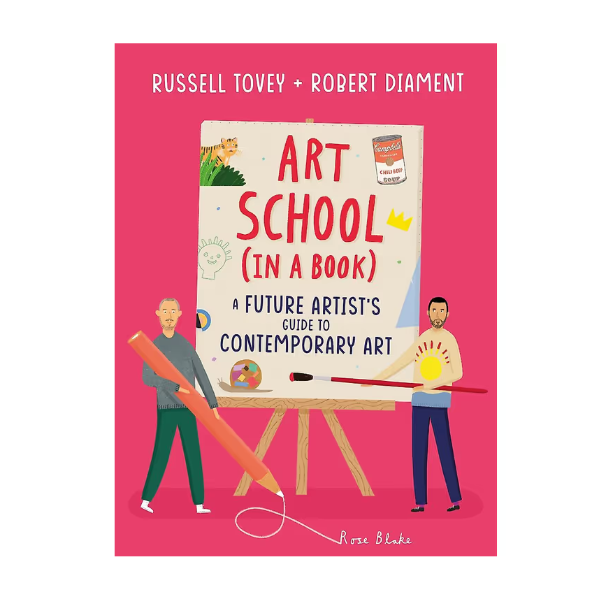 Art School (in A Book): A Future Artists Guide To Contemporary Art
