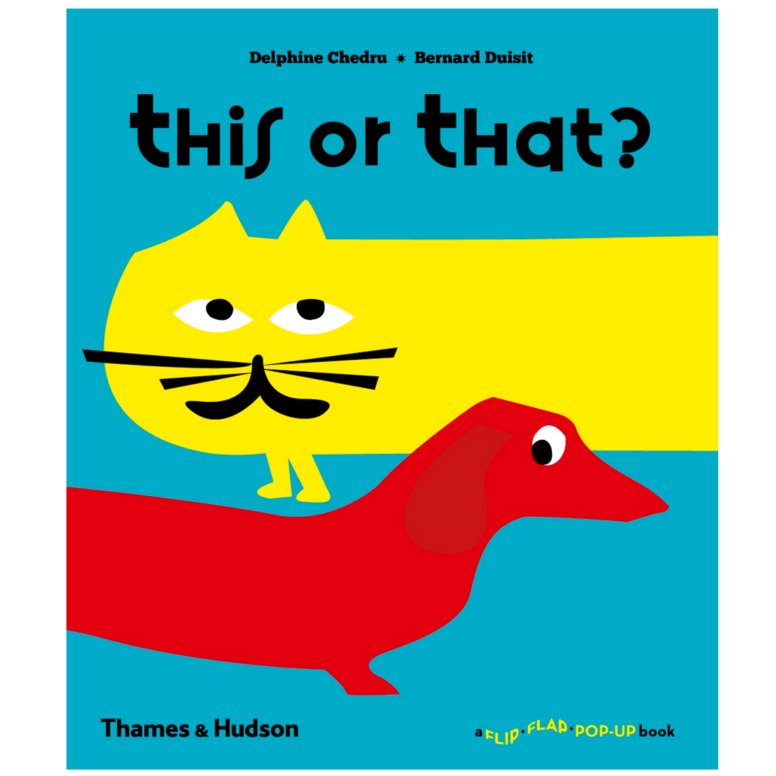 This Or That? (A Flip Flap Pop-Up Book)