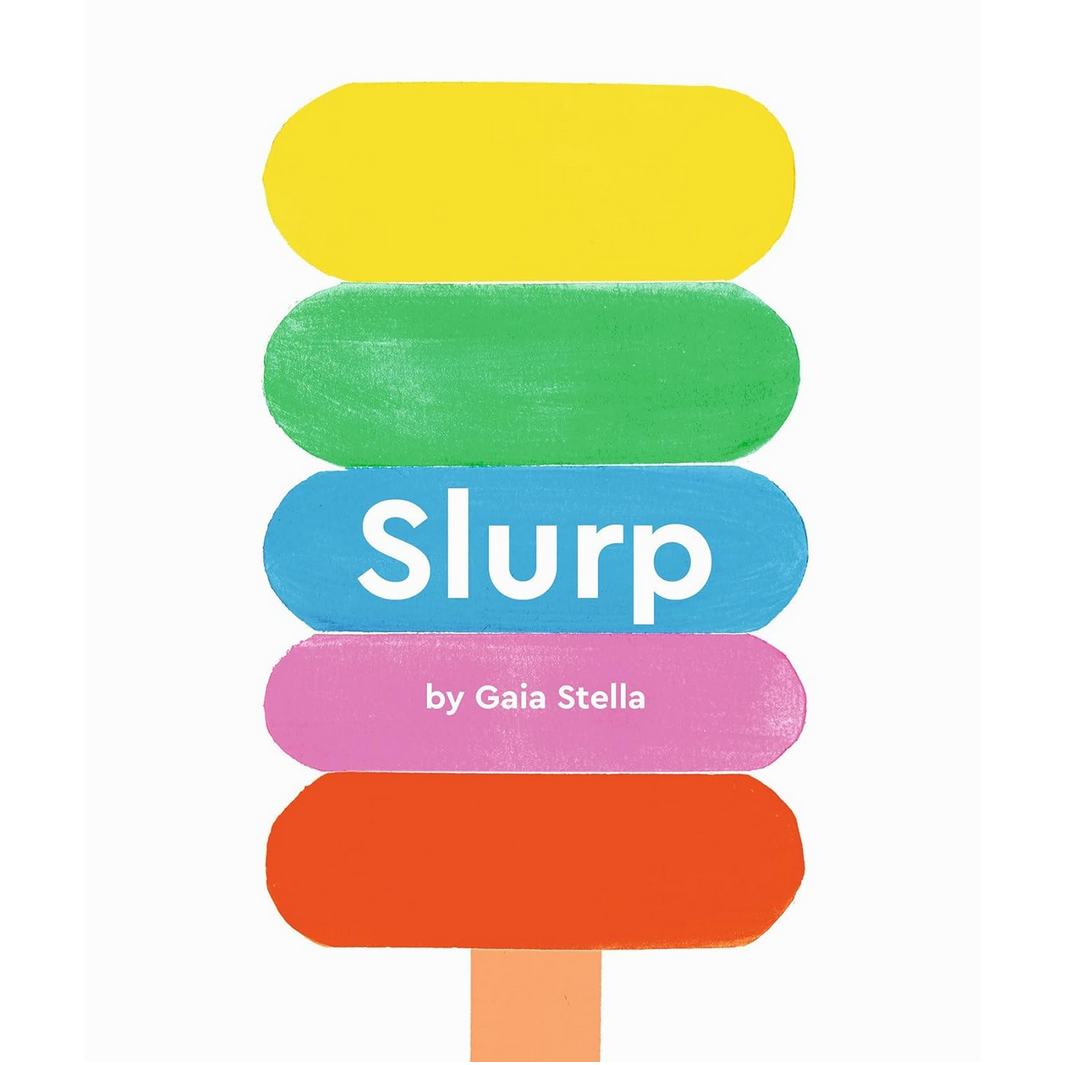 Slurp! By Gaia Stella