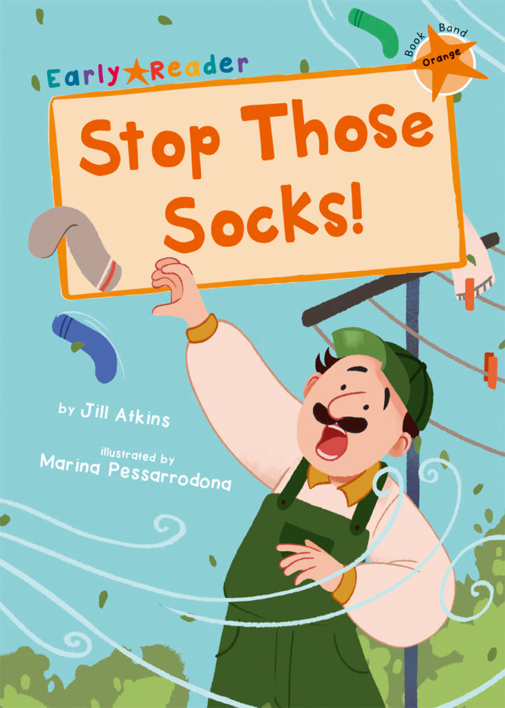 Maverick Early Reader Orange (Level 6): Stop Those Socks!