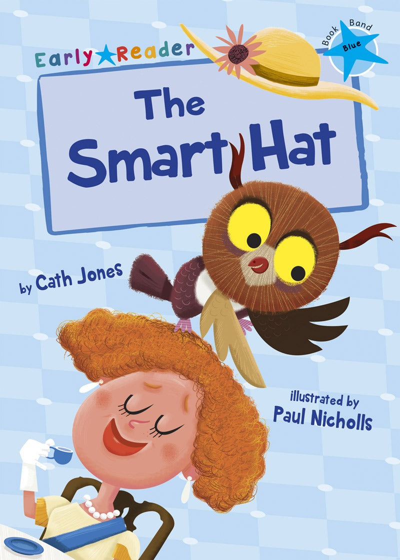 Maverick Early Reader Blue (Level 4): The Smart Hat