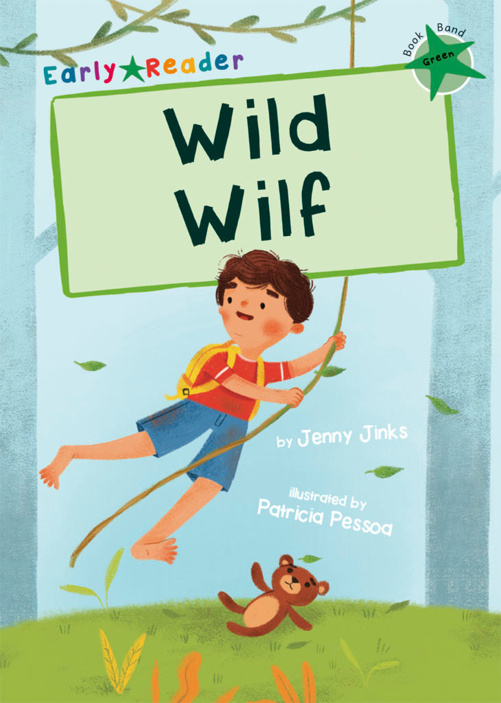 Maverick Early Reader Green (Level 5): Wild Wilf