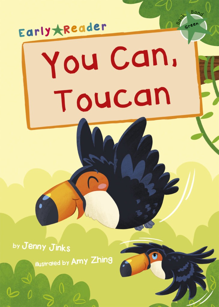 Maverick Early Reader Green (Level 5): You Can, Toucan