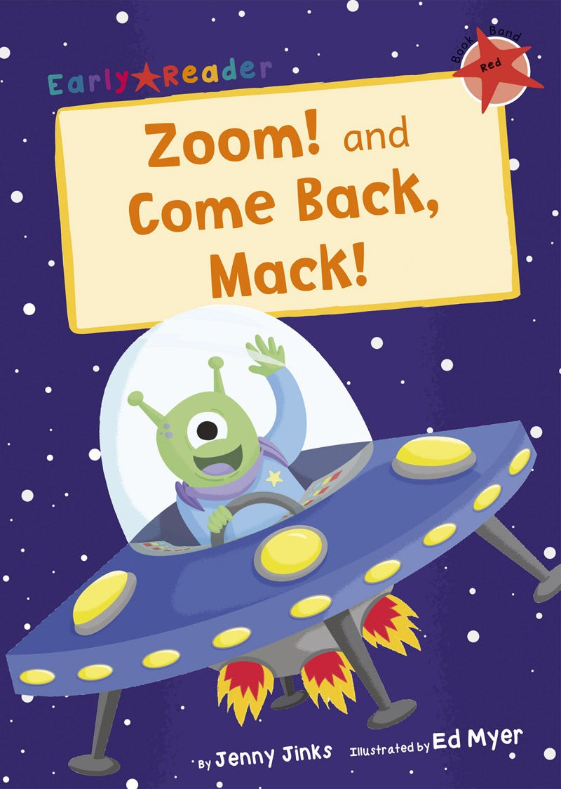 Maverick Early Reader Red (Level 2): Zoom! & Come Back, Mack!