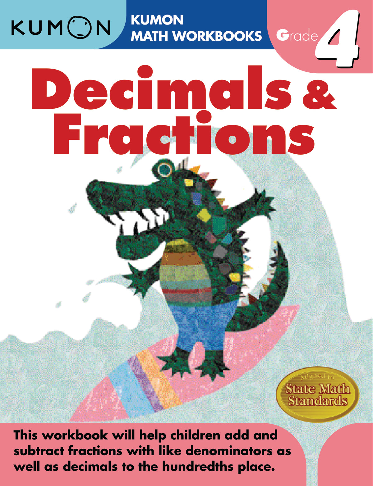 Kumon Math Workbooks Grade 4: Decimals & Fractions