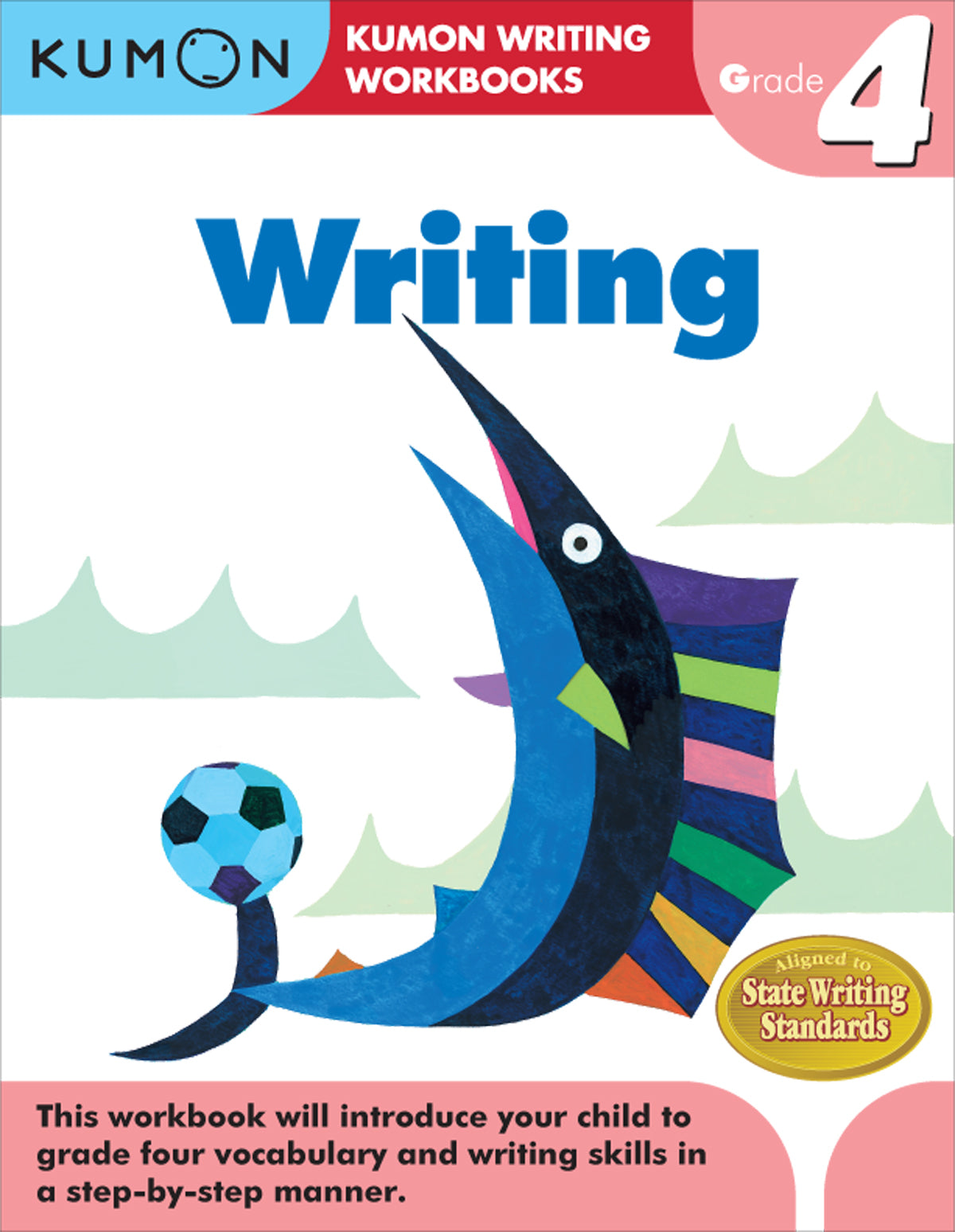 Kumon Grade 4: Writing Workbook