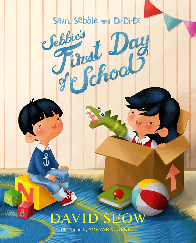 Sam, Sebbie & Di-Di-Di (Book 3): Sebbie's First Day Of School