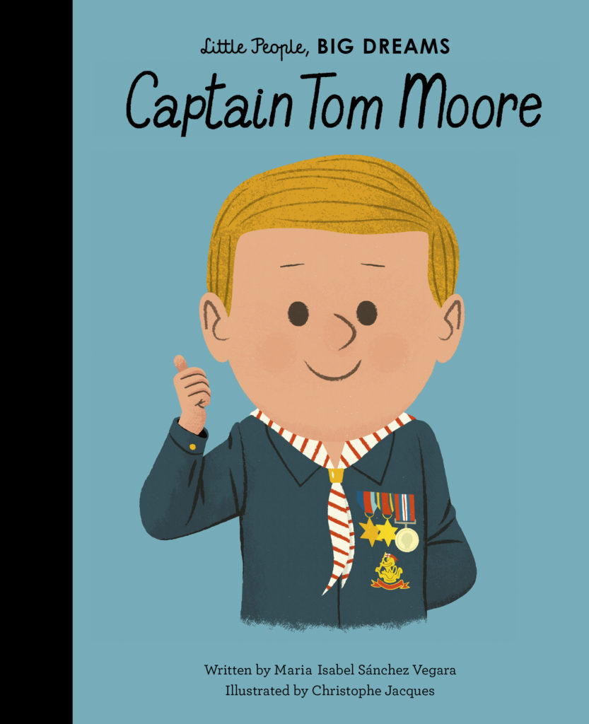 Little People, Big Dreams: Captain Tom Moore