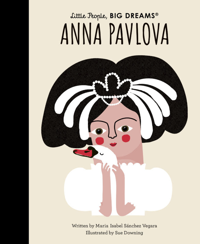Little People, Big Dreams: Anna Pavlova