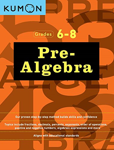 Kumon Grades 6-8: Pre-Algebra Workbook I