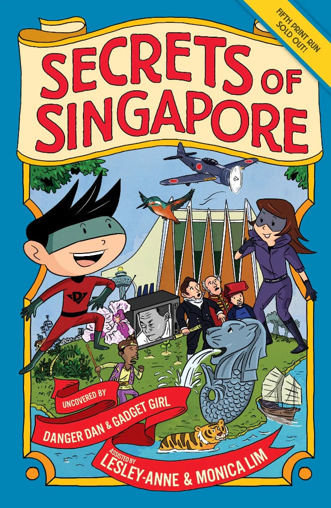 Secrets Of Singapore: Uncovered by Danger Dan & Gadget Girl