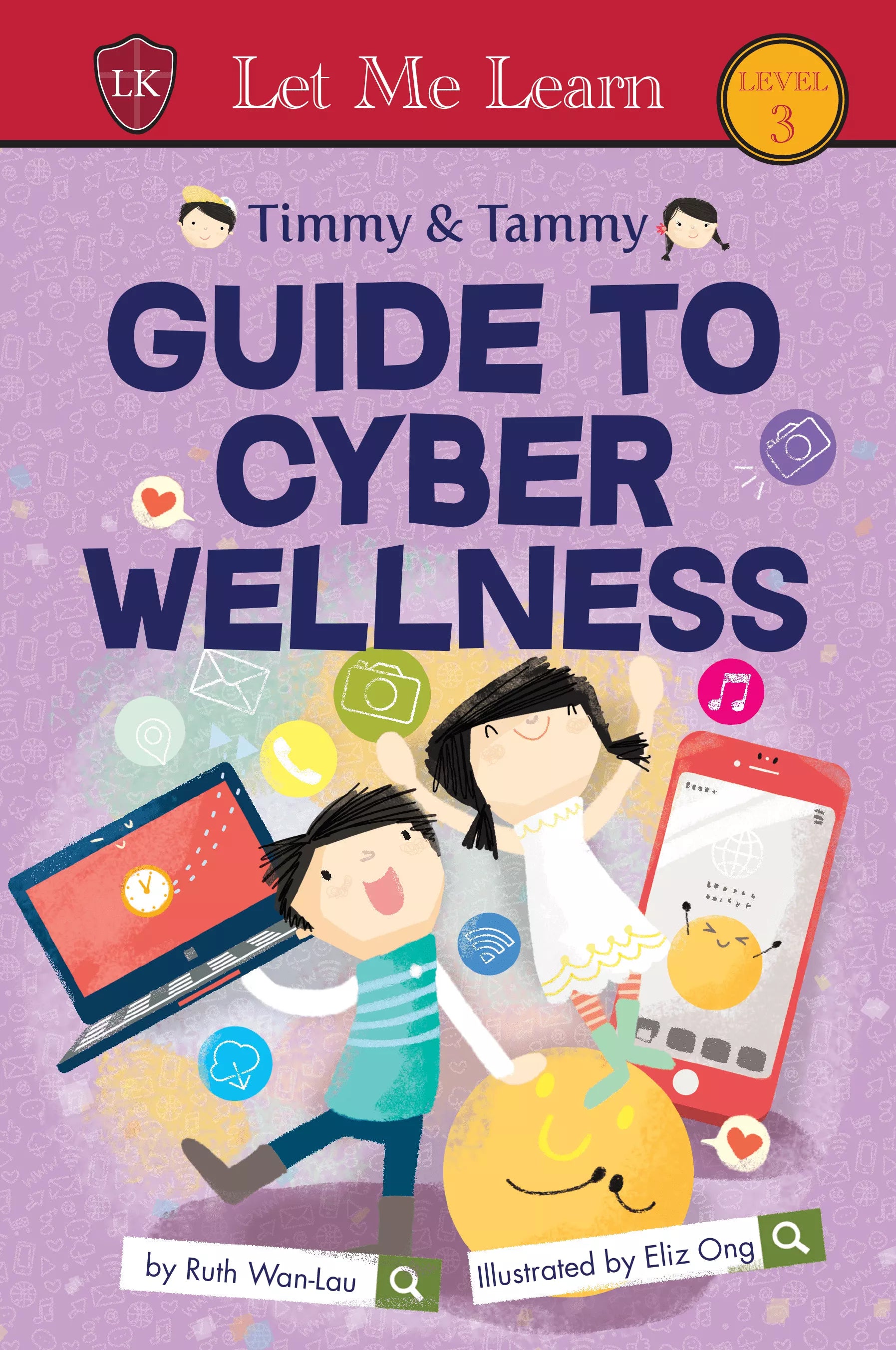 Timmy & Tammy (Level 3): Guide to Cyber Wellness