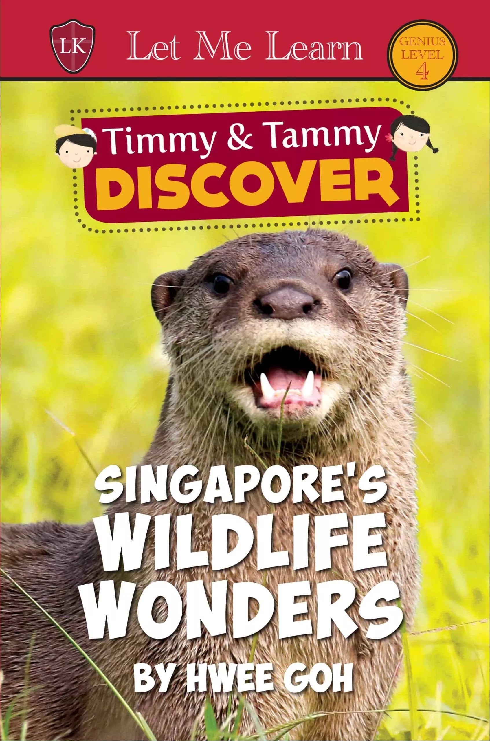 Timmy & Tammy Discover (Level 4): Singapore's Wildlife Wonders