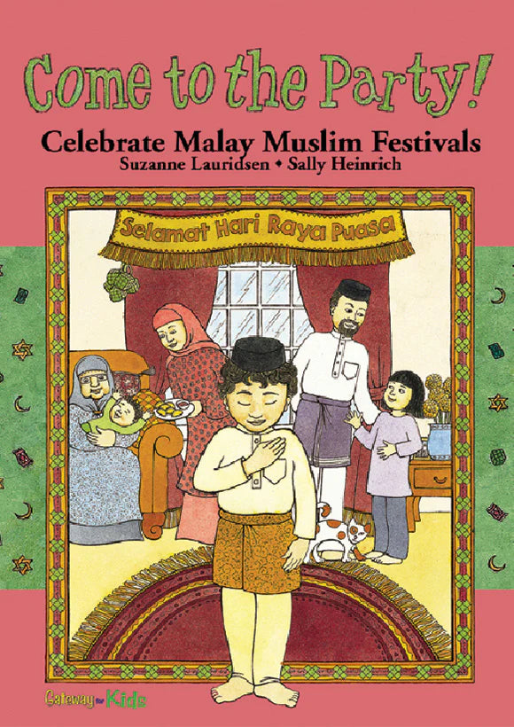 Come to the Party - Celebrate Malay Muslim Festivals