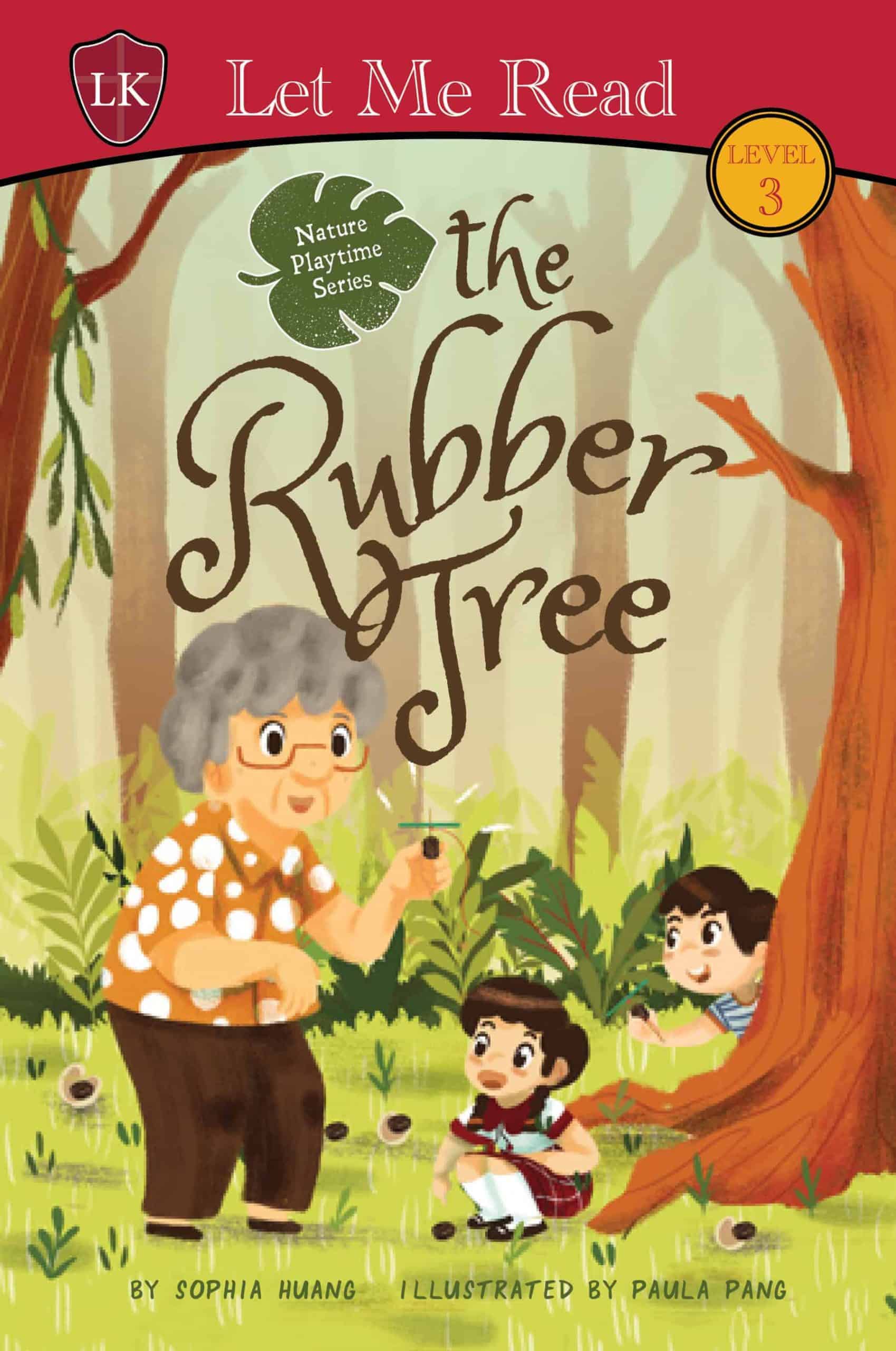 Nature Playtime (Level 3): The Rubber Tree